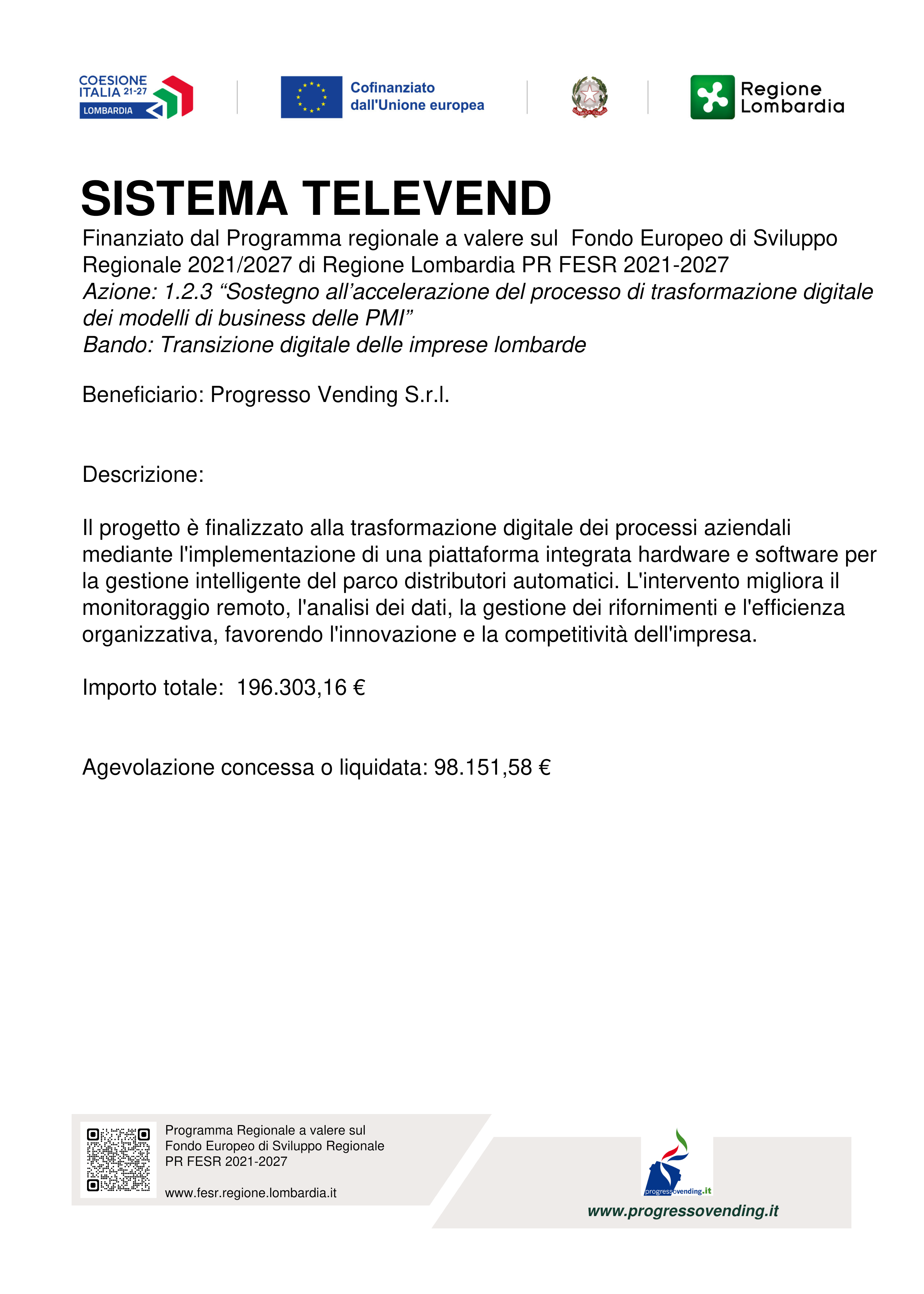 Poster Sistema Televend con i loghi Coesione Italia Lombardia, Unione europea, Repubblica Italiana e Regione Lombardia, importo totale 196.303,16 euro e agevolazione 98.151,58 euro